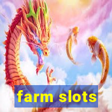 farm slots